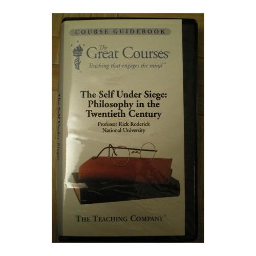 9781565850958: The Self Under Siege: Philosophy In The Twentieth Century Part 1 Of 1 (4 Cassettes And 1 Guidebook) (The Great Courses)