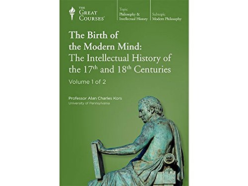 Beispielbild fr The Birth of the Modern Mind: The Intellectual History of the 17th and 18th Centuries zum Verkauf von HPB-Red