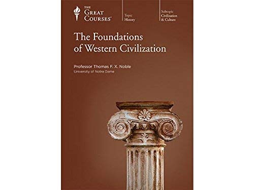 9781565855342: foundations-of-western-civilization-great-courses-the-teaching-company