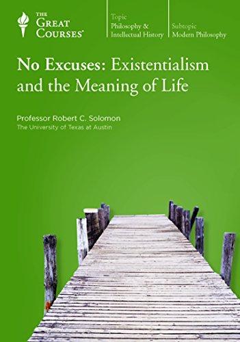 Stock image for No Excuses : Existentialism and the Meaning of Life The Great Courses No. 437 Set of 4 DVDs for sale by Jaycey Books