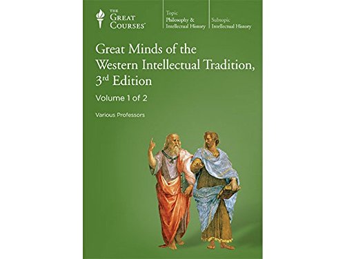 9781565855786: THE GREAT COURSES; GREAT MINDS OF THE WESTERN INTELLECTUAL TRADITION; PARTS 1-7 DVDS AND COURSE GUIDEBOOK