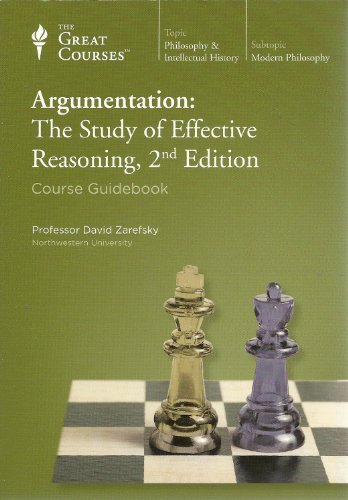 Imagen de archivo de Argumentation: The Study of Effective Reasoning (Part 1 of 2) (The Geat Courses. Teaching that engag a la venta por Thomas F. Pesce'