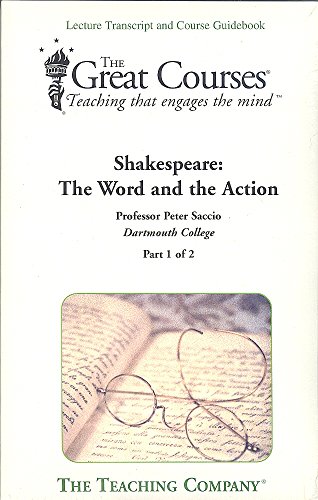 Stock image for Shakespeare: The Word and The Action Part 1 and 2 (Lecture Transcript and Course Guidebook, Part I & 2) for sale by ThriftBooks-Atlanta