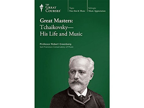 Great Masters . Tchaikovsky - His Life and Music ( The Great Courses No. 753 ) Set of 2 DVDs with...