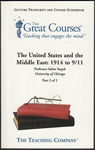 Stock image for The United States and the Middle East: 1914 to 9/11. Part 1 and 2 for sale by ThriftBooks-Atlanta