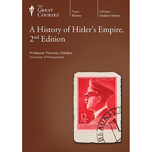 9781565857261: A History of Hitler's Empire 2nd Edition-The Teaching Company(DVD) (The Great Courses)