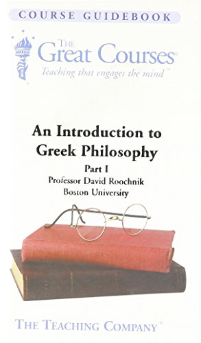 9781565857292: An Introduction to Greek Philosophy - 4 DVD's - 24 Lectures (The Great Courses, Course No. 4475 and 4476 - Part 1 and 2)