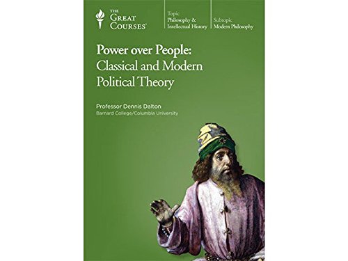 Beispielbild fr Power Over People: Classical and Modern Political Theory Part 1 & 2 (The Great Courses) zum Verkauf von Book Dispensary