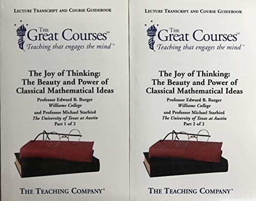 Stock image for The Joy of Thinking: The Beauty and Power of Classical Mathematical Ideas, Parts 1 and 2 (The Great Courses Lecture Transcript and Course Guidebook) for sale by ZBK Books