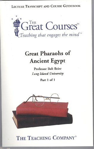 Stock image for The Great Courses, Great Pharaohs of Egypt, Lecture Transcript and Course Guidebook for sale by Zoom Books Company