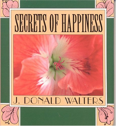 Beispielbild fr Secrets of Happiness zum Verkauf von Better World Books