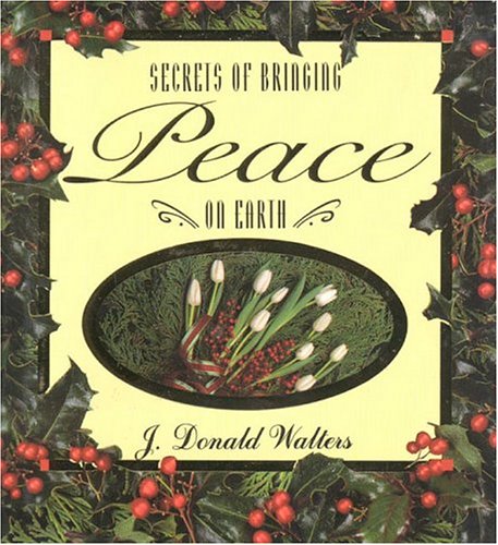 Stock image for Secrets of Bringing Peace on Earth for sale by Veronica's Books
