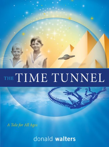 Stock image for The Time Tunnel: A Tale for Children of All Ages for sale by Bookmonger.Ltd