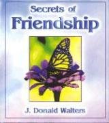 Beispielbild fr Secrets of Friendship zum Verkauf von Revaluation Books