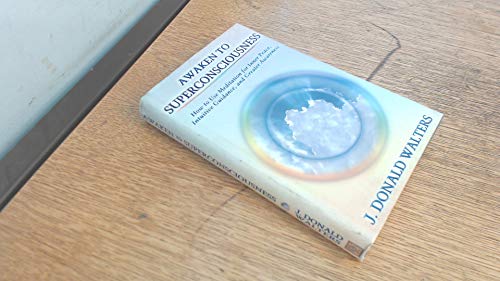 Beispielbild fr Awaken to Superconsciousness: New Edition of Superconsciousness Meditation for Inner Peace Intuitive Guidance and Greater Awareness zum Verkauf von Goldstone Books