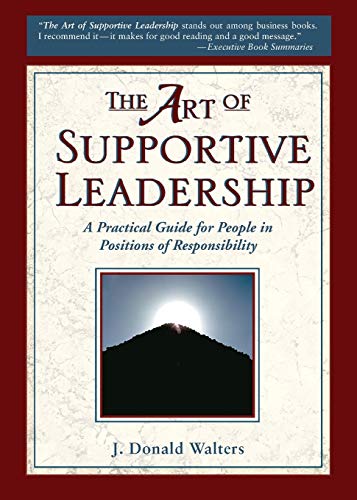 Stock image for The Art of Supportive Leadership for sale by Goodwill of Colorado