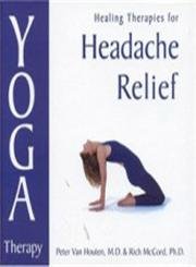 Beispielbild fr Yoga Therapy for Headache Relief: Healing Therapies zum Verkauf von Gulf Coast Books