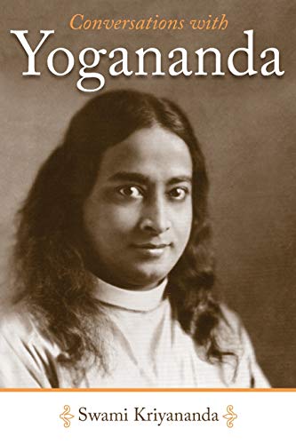 Stock image for Conversations with Yogananda: Stories, Sayings, and Wisdom of Paramhansa Yogananda for sale by ThriftBooks-Dallas