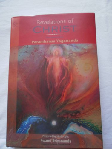 Beispielbild fr Revelations of Christ Proclaimed by Paramhansa Yogananda zum Verkauf von Better World Books