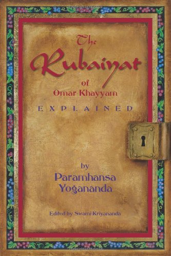 Beispielbild fr Rubaiyat of Omar Khayyam Explained zum Verkauf von Better World Books