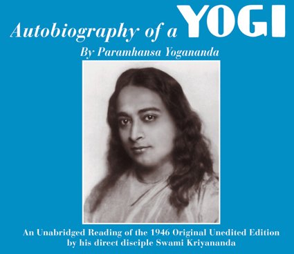 Autobiography of a Yogi: A New Approach to Renunciation (9781565892330) by Yogananda, Paramahansa