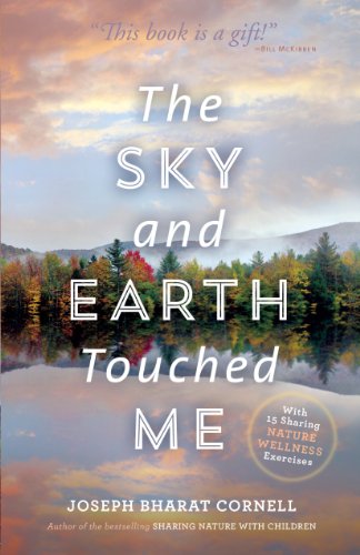 Stock image for The Sky and Earth Touched Me: Sharing Nature Wellness Exercises for sale by ThriftBooks-Dallas