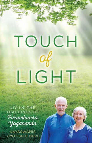 Beispielbild fr Touch of Light: Living the Teachings of Paramhansa Yogananda zum Verkauf von More Than Words