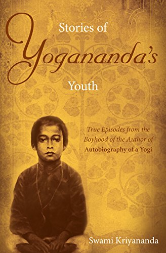 Stock image for Stories of Yogananda's Youth: True Episodes from the Boyhood of the Author of Autobiography of a Yogi for sale by Michael Lyons