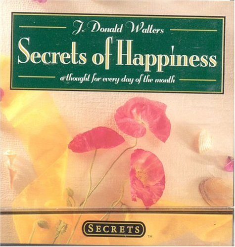 9781565896987: Secrets of Happiness: A Thought for Every Day of the Month (Secrets daycard series)