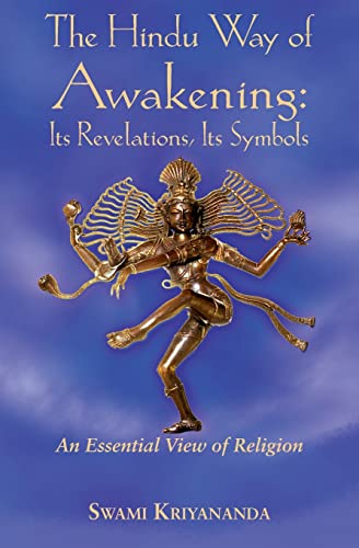 Stock image for The Hindu Way of Awakening: Its Revelation, Its Symbols: An Essential View of Religion for sale by Half Price Books Inc.
