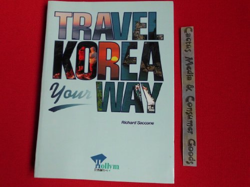 Stock image for Travel Korea Your Way for sale by RareNonFiction, IOBA