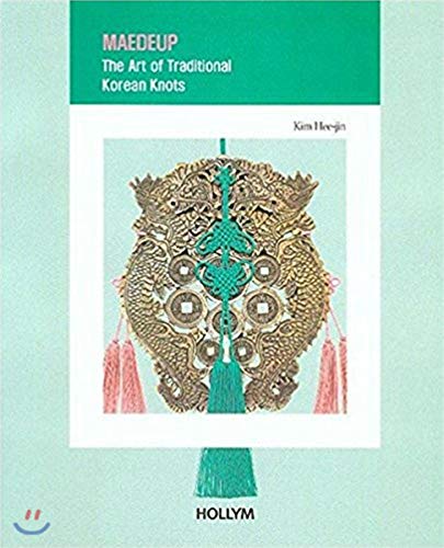 Beispielbild fr Maedeup: The Art of Traditional Korean Knots (Korean Culture Series) zum Verkauf von GF Books, Inc.