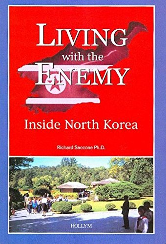 Beispielbild fr Living with the Enemy: Inside North Korea zum Verkauf von medimops