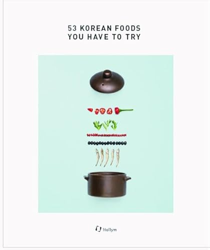 Stock image for 53 Korean Foods You Have to Try for sale by Books Unplugged
