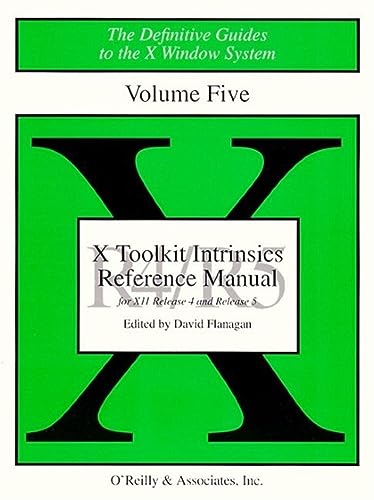 Beispielbild fr X Toolkit Intrinsics Reference Manual for X11 Release 4 and Release 5 (The Definitive Guides to the X Window System, Vol. 5) zum Verkauf von Wonder Book