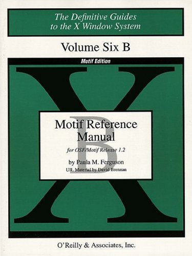 9781565920385: Volume 6-B Motif Reference Manual: v.6B (X Window System S.)