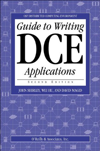 9781565920453: GUIDE TO WRITING DCE APPLICATIONS, 2ND E (Osf Distributed Computing Environment)