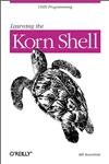 9781565920545: Learning The Korn Shell