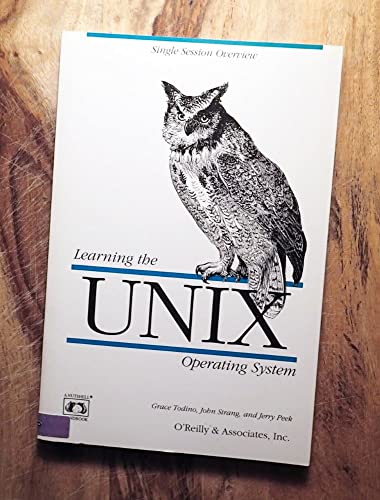 9781565920606: Learning the Unix Operating System