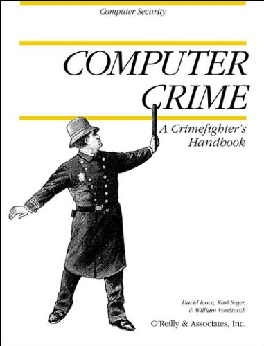 Imagen de archivo de Computer Crime : A Crimefighter's Handbook a la venta por Better World Books