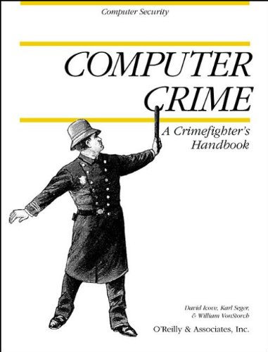 Stock image for Computer Crime : A Crimefighter's Handbook for sale by Better World Books