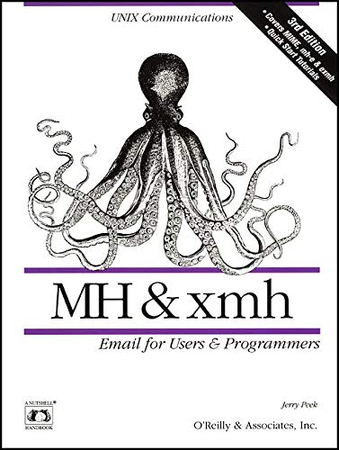 9781565920934: Mh & Xmh: Email for Users and Programmers (Nutshell Handbook)