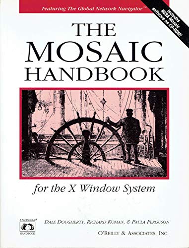 Stock image for The Mosaic Handbook for the X Window System (Nutshell Handbooks) for sale by HPB-Red