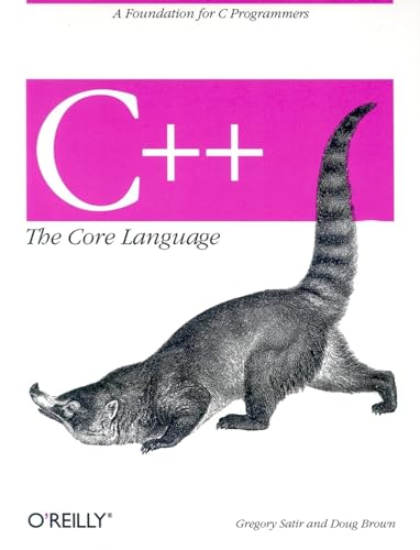 Beispielbild fr C++ The Core Language: A Foundation for C Programmers (Nutshell Handbooks) zum Verkauf von SecondSale
