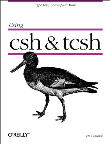 Using Csh and Tcsh (9781565921320) by Dubois, Paul