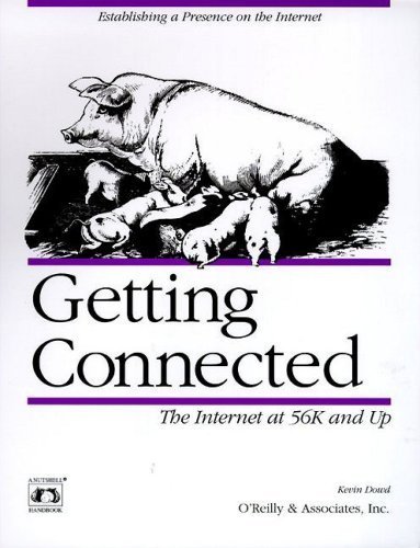 Imagen de archivo de Getting Connected: The Internet at 56K and Up (Nutshell Handbooks) a la venta por Wonder Book