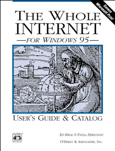 Beispielbild fr The Whole Internet for Windows 95 (Nutshell Handbooks) zum Verkauf von Wonder Book