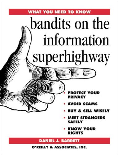 Beispielbild fr Bandits on the Information Superhighway (What You Need to Know) zum Verkauf von Wonder Book