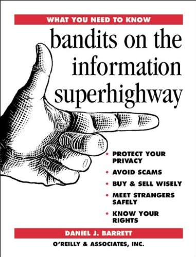Bandits on the Information Superhighway (9781565921566) by Barrett, Daniel J.