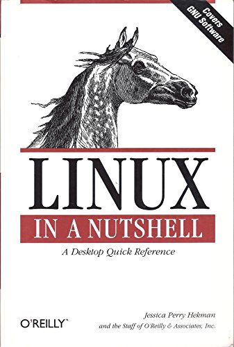 9781565921672: LINUX IN A NUTSHELL